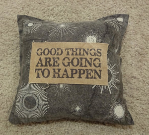 Good Things Are Going To Happen Gray & Brown Throw Pillow