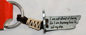 Trust Your Journey I Am Not Afraid of Storms Key Ring
